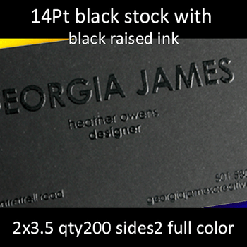 14Pt Black Uncoated Cards with Black Raised Ink Full Color Both Sides 2x3.5 Quantity 200 14Pt Black Uncoated Cards with Black Raised Ink Full Color Both Sides 2x3.5 Quantity 200
