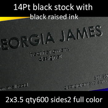 14Pt Black Uncoated Cards with Black Raised Ink Full Color Both Sides 2x3.5 Quantity 600 14Pt Black Uncoated Cards with Black Raised Ink Full Color Both Sides 2x3.5 Quantity 600