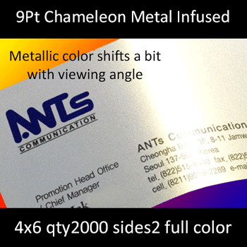 Postcards, Metal Infused, Chameleon, 9Pt, 4x6, 2 sides, 2000 for $342 Postcards, Metal Infused, Chameleon, 9Pt, 4x6, 2 sides, 2000 for $342