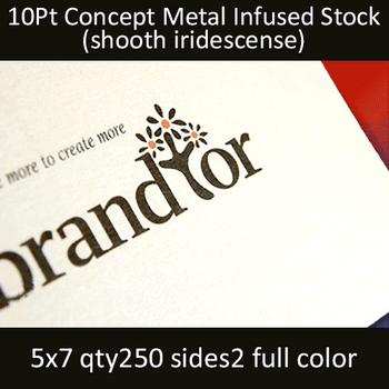 Postcards, Metal Infused, Concept, 10Pt, 5x7, 2 sides, 0250 for $171 Postcards, Metal Infused, Concept, 10Pt, 5x7, 2 sides, 0250 for $171