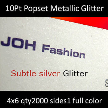 Postcards, Metal Infused, Popset, 10Pt, 4x6, 1 side, 2000 for $312 Postcards, Metal Infused, Popset, 10Pt, 4x6, 1 side, 2000 for $312