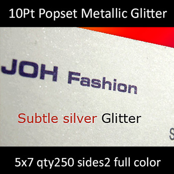 Postcards, Metal Infused, Popset, 10Pt, 5x7, 2 sides, 0250 for $171 Postcards, Metal Infused, Popset, 10Pt, 5x7, 2 sides, 0250 for $171