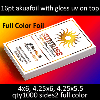Postcards, Cold Foil, Akuafoil, High Gloss UV, 16Pt, 4x6, 4.25x6, 4.25x5.5, 2 sides, 1000 for $262 Postcards, Cold Foil, Akuafoil, High Gloss UV, 16Pt, 4x6, 4.25x6, 4.25x5.5, 2 sides, 1000 for $262