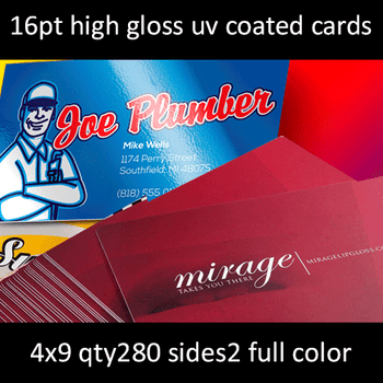 Postcards, Coated, Matte or High Gloss UV, 16Pt, 4x9, 2 sides, 0280 for $30 Postcards, Coated, Matte or High Gloss UV, 16Pt, 4x9, 2 sides, 0280 for $30