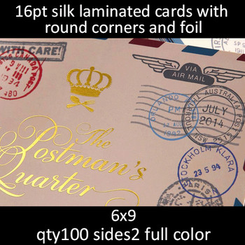 Postcards, Laminated, Silk, Foil, Rounds Corners, 16Pt, 6x9, 2 sides, 0100 for $135 Postcards, Laminated, Silk, Foil, Rounds Corners, 16Pt, 6x9, 2 sides, 0100 for $135