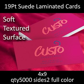 Postcards, Laminated, Suede, 19Pt, 4x9, 2 sides, 5000 for $611 Postcards, Laminated, Suede, 19Pt, 4x9, 2 sides, 5000 for $611