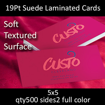 Postcards, Laminated, Suede, 19Pt, 5x5, 2 sides, 0500 for $107 Postcards, Laminated, Suede, 19Pt, 5x5, 2 sides, 0500 for $107