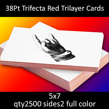Postcards, Uncoated, Trilayer with Red Insert, 38Pt, 5x7, 2 sides, 2500 for $462 Postcards, Uncoated, Trilayer with Red Insert, 38Pt, 5x7, 2 sides, 2500 for $462