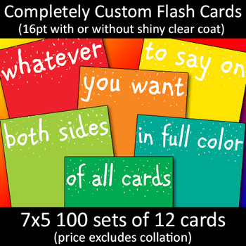 Completely Custom Flash Cards 16Pt w wo UV 7x5 100 sets of 12 cards Completely Custom Flash Cards 16Pt w wo UV 7x5 100 sets of 12 cards