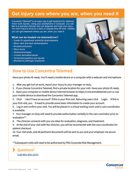 Eighteen point gloss laminated, 8.5x11 prints, 1750 each of FRG_TeleMedPoster_Edited and of How to Use Concentra Telemed – Spanish Version Eighteen point gloss laminated, 8.5x11 prints, 1750 each of FRG_TeleMedPoster_Edited and of How to Use Concentra Telemed – Spanish Version