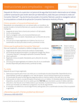 Eighteen point gloss laminated, 8.5x11 prints, 1750 each of FRG_TeleMedPoster_Edited and of How to Use Concentra Telemed – Spanish Version Eighteen point gloss laminated, 8.5x11 prints, 1750 each of FRG_TeleMedPoster_Edited and of How to Use Concentra Telemed – Spanish Version