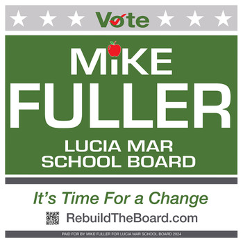 Mike Fuller for Lucía Mar School Board 2024