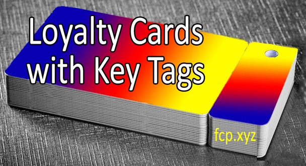 Full Color Budget Loyalty Cards & Key Tags