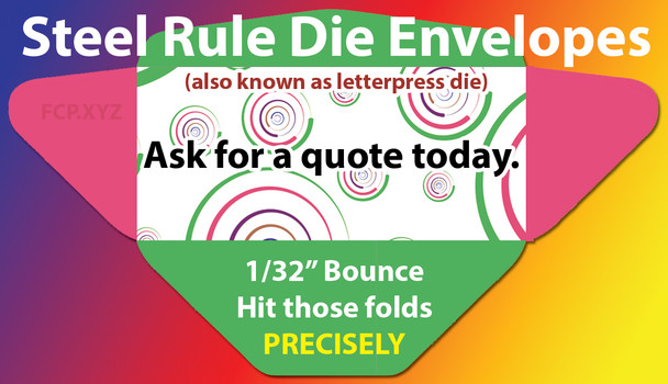 Steel Rule Die Super Precise Uncoated Envelopes - 1/32 Inch Bounce, Quantitiy 100,000