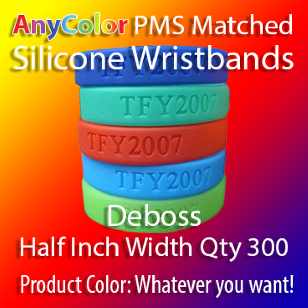 PMS Matched "AnyColor" Silicone Wristbands, 300 for $112, Half Inch Width, Custom Deboss,