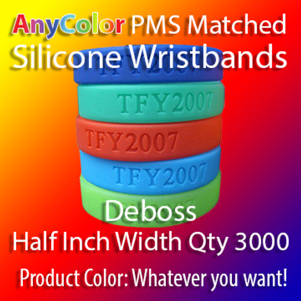 PMS Matched "AnyColor" Silicone Wristbands, 3000 for $379, Half Inch Width, Custom Deboss,