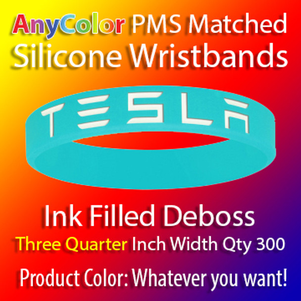 PMS Matched "AnyColor" Silicone Wristbands, 300 for $239, Three Quarter Inch Width, Custom Deboss with Ink Fill,