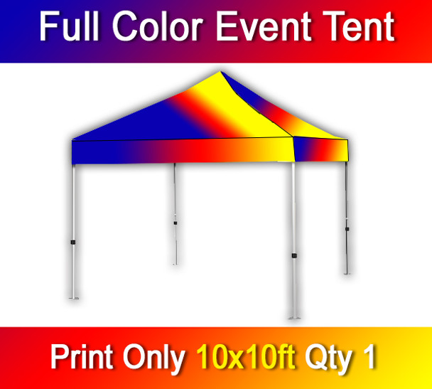 Full Color Event Tent, 1 for $321, Dye Sublimation, Print Only, 10' x 10'