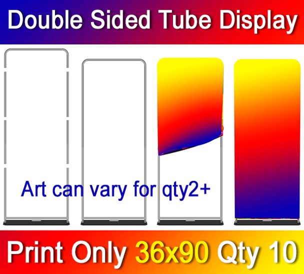 Full Color Double Sided Tube Display, 10 for $880, Dye Sublimation, Print Only, 36x90