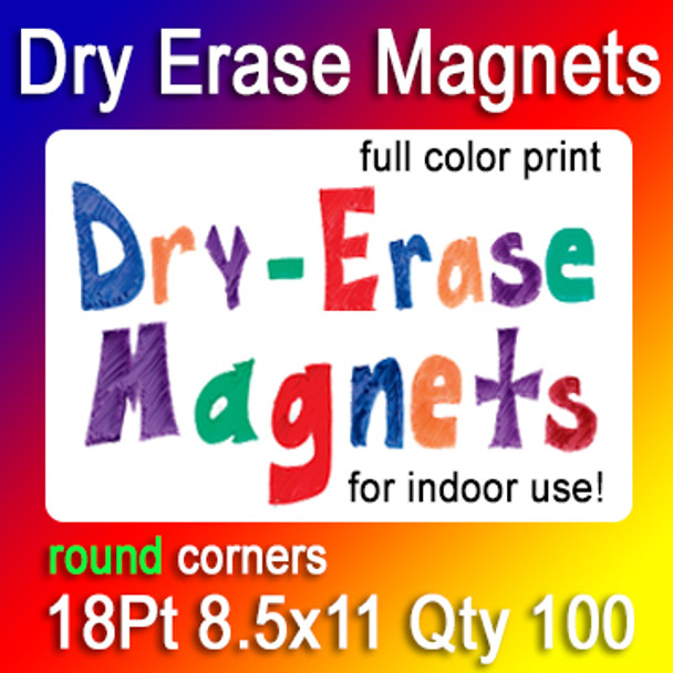 Dry Erase Indoor Magnets, 100 for $457, 8.5x11, 18Pt, Round Corners,