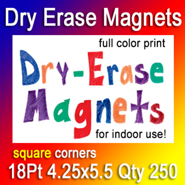 Dry Erase Indoor Magnets, 250 for $352, 4.25x5.5, 18Pt, Square Corners,