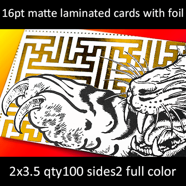 16Pt Matte Laminated Cards with Silver or Gold Foil Full Color Both Sides 2x3.5 Quantity 100