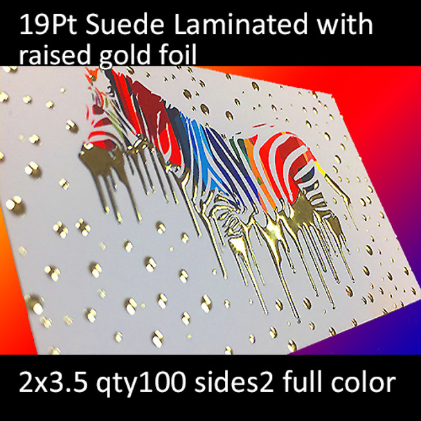 19Pt Suede Laminated Cards with Raised Foil Front Side Full Color Both Sides 2x3.5 Quantity 100