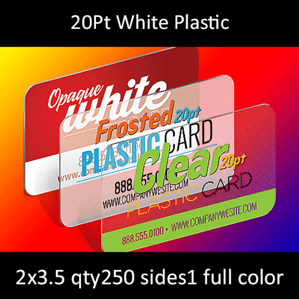 20Pt Matte White Plastic Cards with Round Corners Full Color One Side 2x3.5 Quantity 250