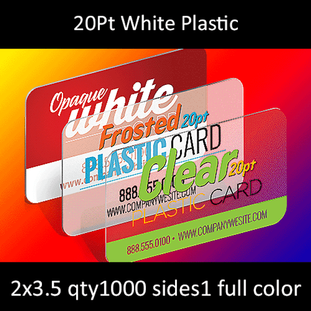 20Pt Matte White Plastic Cards with Round Corners Full Color One Side 2x3.5 Quantity 1000