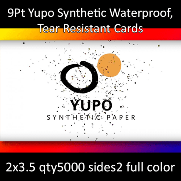 9Pt Yupo Synthetic Cards Full Color Both Sides 2x3.5 Quantity 5000