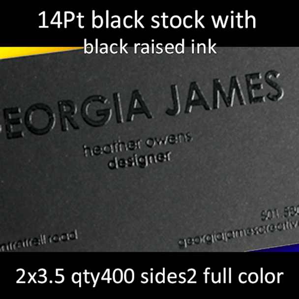 14Pt Black Uncoated Cards with Black Raised Ink Full Color Both Sides 2x3.5 Quantity 400