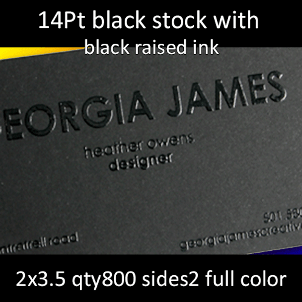 14Pt Black Uncoated Cards with Black Raised Ink Full Color Both Sides 2x3.5 Quantity 800