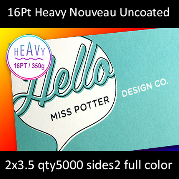 16Pt Extra Nouveau Uncoated Cards Full Color Both Sides 2x3.5 Quantity 5000