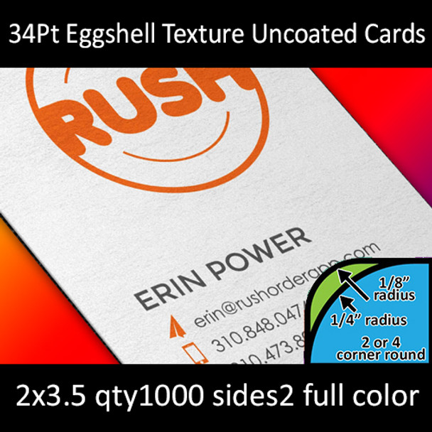 34Pt Eggshell Textured Ultrawhite Uncoated Cards with Round Corners Full Color Both Sides 2x3.5 Quantity 1000