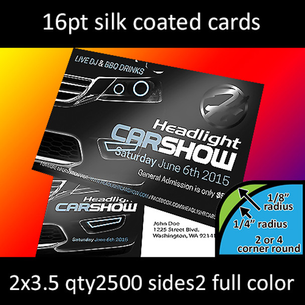 16Pt Silk Coated Cards with Round Corners Full Color Both Sides 2x3.5 Quantity 2500