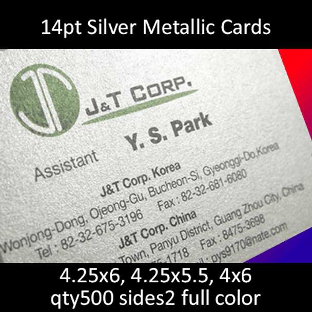Postcards, Metal Infused, Silver, 14Pt, 4.25x5.5, 4.25x6, 4x6, 2 sides, 0500 for $115