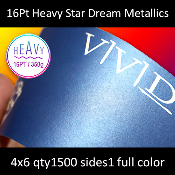 Postcards, Metal Infused, Star Dream, 16Pt, 4x6, 1 side, 1500 for $235.99