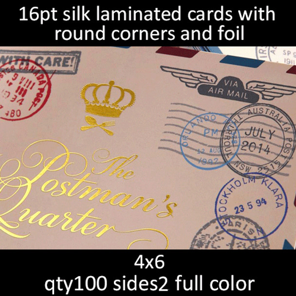 Postcards, Laminated, Silk, Foil, Rounds Corners, 16Pt, 4x6, 2 sides, 0100 for $123