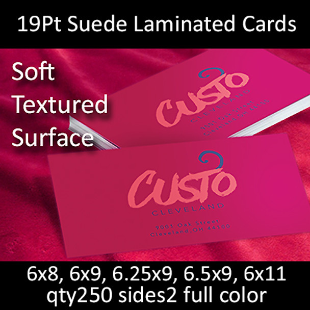 Postcards, Laminated, Suede, 19Pt, 6x8, 6x9, 6.25x9, 2 sides, 0250 for $196