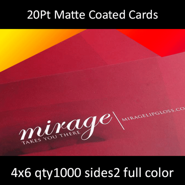 Postcards, Coated, Matte, 20Pt, 4x6, 2 sides, 1000 for $159.98