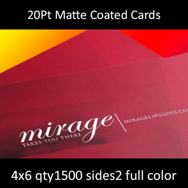 Postcards, Coated, Matte, 20Pt, 4x6, 2 sides, 1500 for $220.98