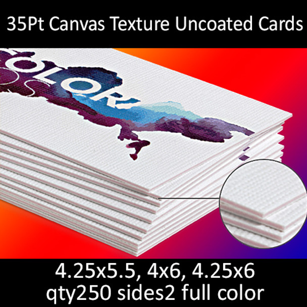 Postcards, Uncoated, Canvas Textured, 35Pt, 4.25x5.5, 4x6, 4.25x6, 2 sides, 0250 for $95