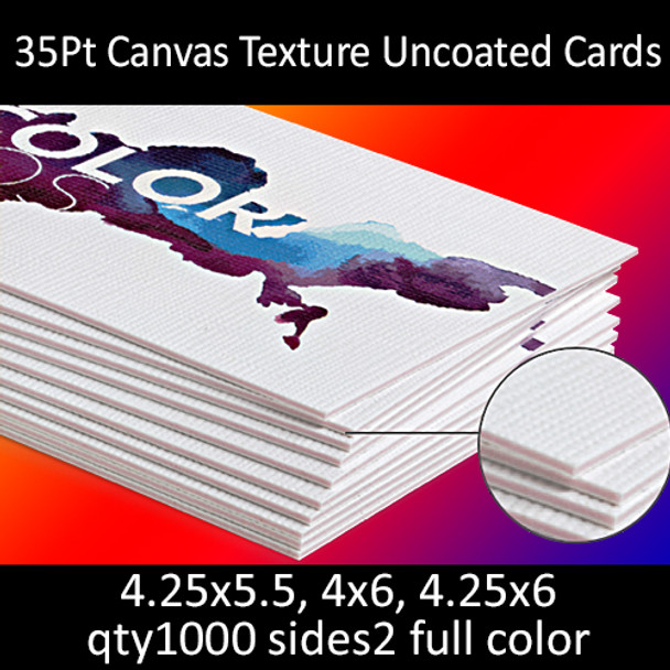 Postcards, Uncoated, Canvas Textured, 35Pt, 4.25x5.5, 4x6, 4.25x6, 2 sides, 1000 for $204