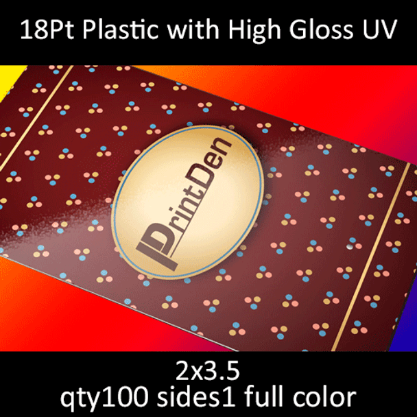 Business Cards, Plastic, High Gloss UV, 18Pt, 2x3.5, 1 side, 0100 for $34