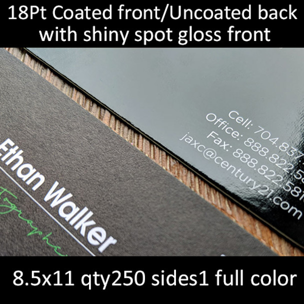18Pt coated front uncoated back with high gloss uv coating, full color on 1 side, 8.5x11, qty 250