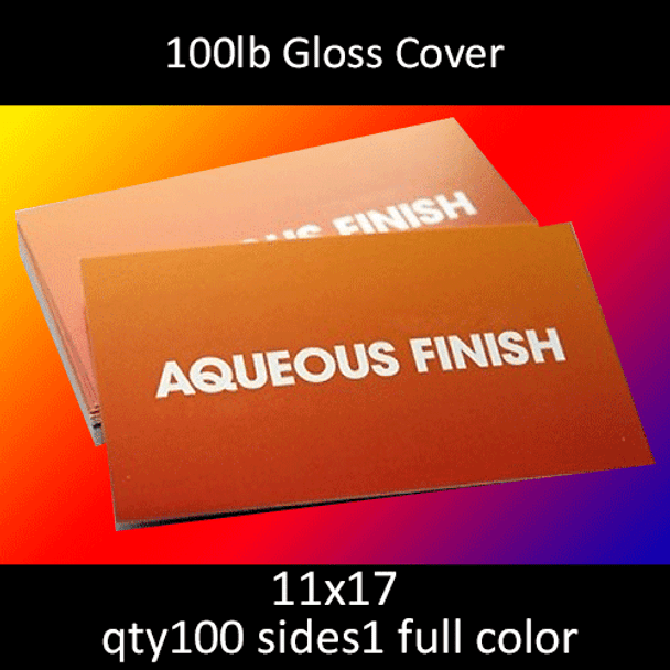 100lb Gloss Cover, full color on 1 side, 11x17, qty 100