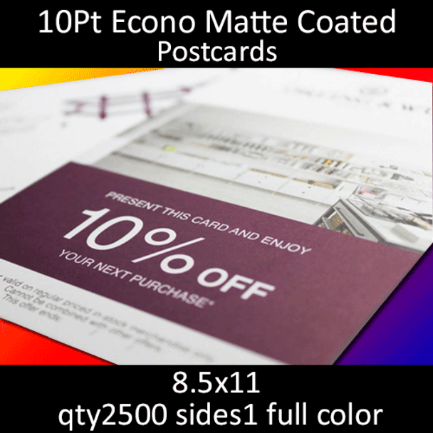 10Pt Matte Coated Econo Postcards, full color on 1 side, 8.5x11, qty 2500