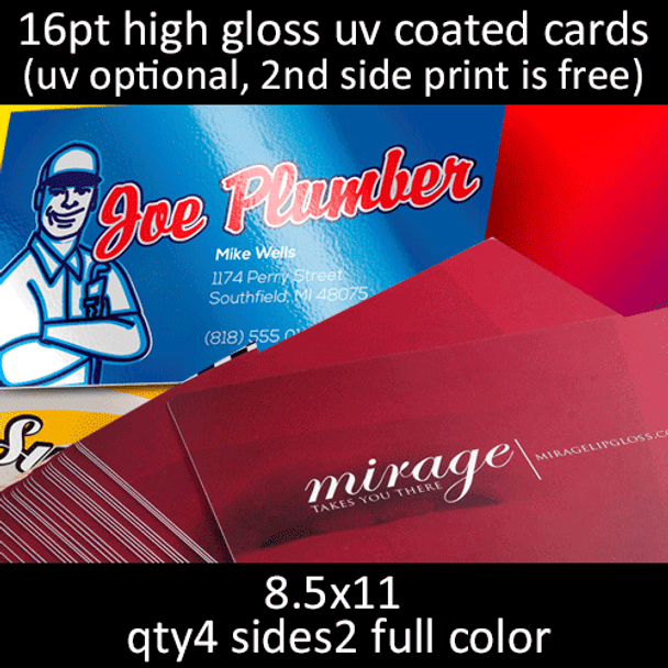 16pt matte or high gloss coated cards, full color on 2 sides, 8.5x11, qty 4