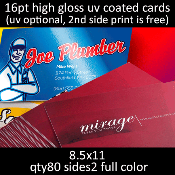16pt matte or high gloss coated cards, full color on 2 sides, 8.5x11, qty 80