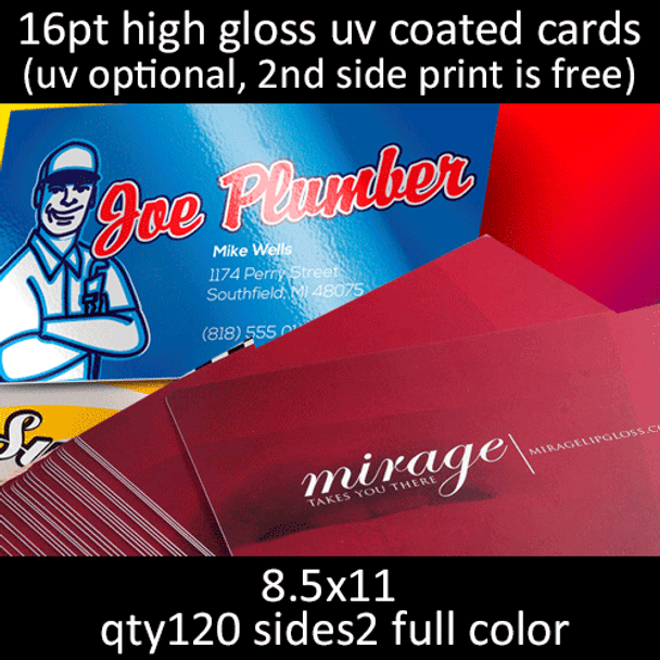 16pt matte or high gloss coated cards, full color on 2 sides, 8.5x11, qty 120